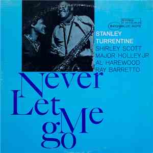 Stanley Turrentine - Never Let Me Go flac download