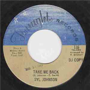 Syl Johnson - Take Me Back / I Take Care Of Homework flac download