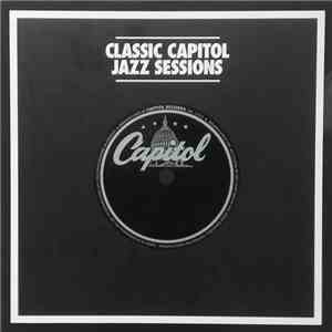 Various - Classic Capitol Jazz Sessions flac download