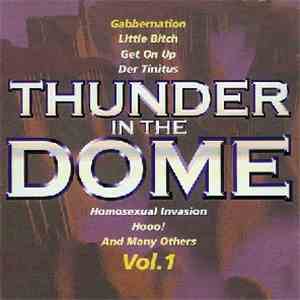 Various - Thunder In The Dome Vol. 1 flac download