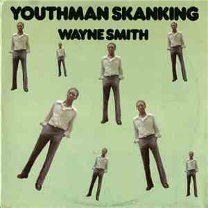 Wayne Smith - Youthman Skanking flac download