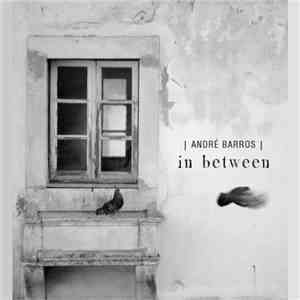 André Barros - In Between flac download