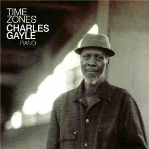 Charles Gayle - Time Zones flac download