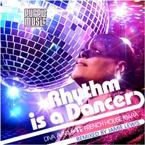 Diva Avari & The French House Mafia - Rhythm Is A Dancer flac download
