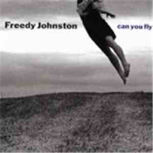 Freedy Johnston - Can You Fly flac download