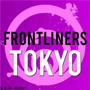 Frontliners  - Tokyo flac download