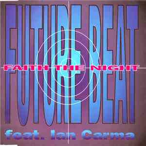Future Beat Feat. Ian Carma - Faith The Night flac download