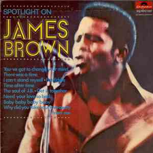 James Brown And His Famous Flames - Spotlight On James Brown flac download