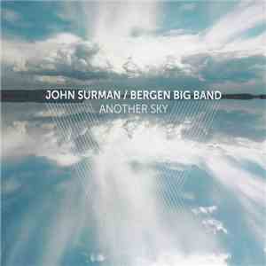 John Surman / Bergen Big Band - Another Sky flac download