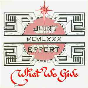 Joint Effort  - What We Give flac download