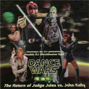 Judge Jules vs. John Kelly - Dance Wars The Return Of Judge Jules Vs. John Kelly flac download