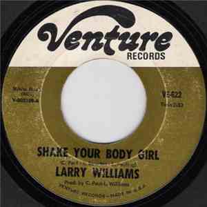 Larry Williams  - Shake Your Body Girl / Love, I Can't Seem To Find It flac download