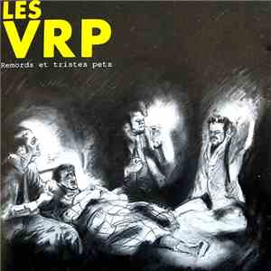 Les VRP - Remords Et Tristes Pets flac download