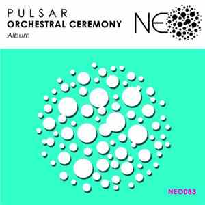 P U L S A R - Orchestral Ceremony flac download