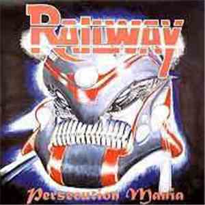 Railway - Persecution Mania flac download