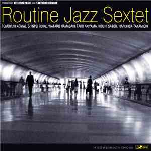 Routine Jazz Sextet - Routine Jazz Sextet flac download