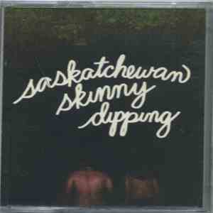 Saskatchewan  - Skinny Dipping flac download
