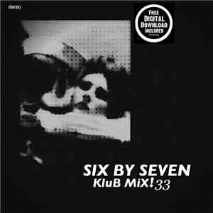 Six By Seven - Klub Mix! 33 flac download