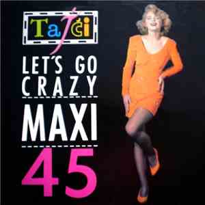 Tajči - Let's Go Crazy flac download