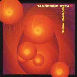 Tangerine Dream - Rocking Mars flac download