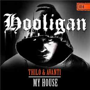 Thilo & Evanti - My House flac download