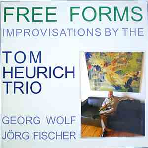 Tom Heurich Trio - Free Forms flac download