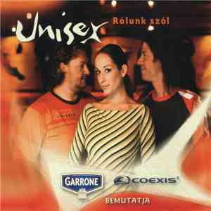 Unisex  - Rólunk Szól flac download