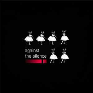 Various - Against The Silence - III flac download
