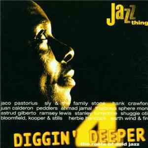 Various - Diggin' Deeper - The Roots of Acid Jazz, Vol. 4 flac download