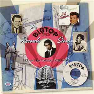 Various - The Big Top Records Story: Classic New York Pop 1958-1964 flac download
