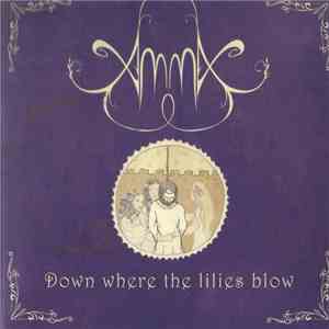 Amma  - Down Where The Lilies Blow flac download