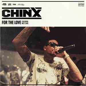 Chinx Drugz Feat. Meet Sims - For The Love flac download
