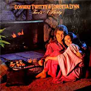 Conway Twitty & Loretta Lynn - Two's A Party flac download