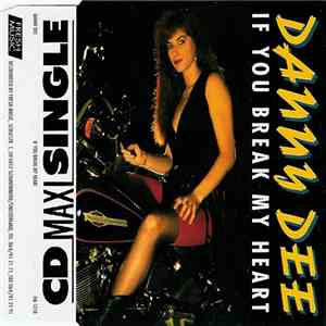 Danny Dee  - If You Break My Heart flac download