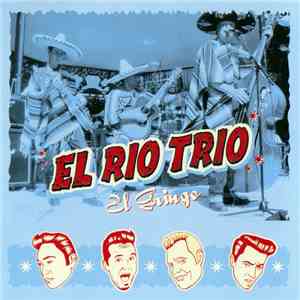El Rio Trio - El Gringo flac download