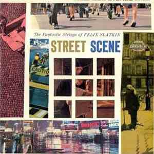 Felix Slatkin - Street Scene flac download