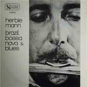 Herbie Mann - Brazil, Bossa Nova & Blues flac download