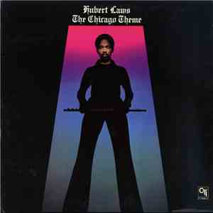 Hubert Laws - The Chicago Theme flac download