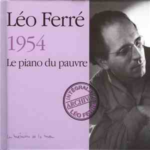 Léo Ferré - 1954 Le Piano Du Pauvre flac download