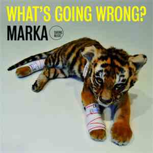 Marka - What's Going Wrong flac download