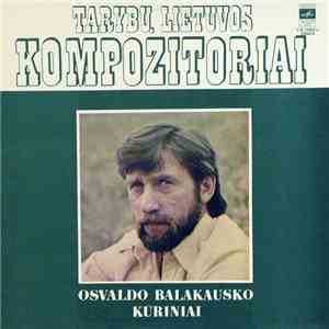 Osvaldas Balakauskas - Osvaldo Balakausko Kūriniai flac download