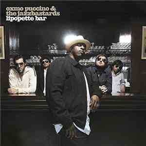 Oxmo Puccino & The Jazz Bastards - Lipopette Bar FLAC download