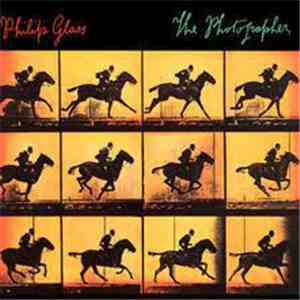 Philip Glass - The Photographer flac download