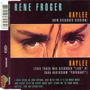 Rene Froger - Kaylee flac download