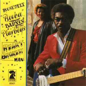 Roosevelt "Booba" Barnes & The Playboys - The Heartbroken Man flac download