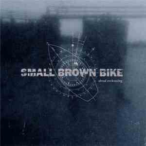 Small Brown Bike - Dead Reckoning flac download