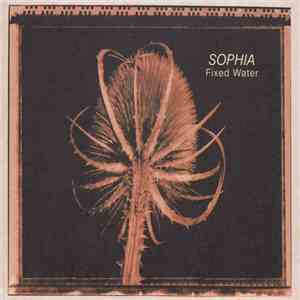 Sophia  - Fixed Water flac download