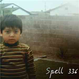 Spell 336 - Spell 336 flac download