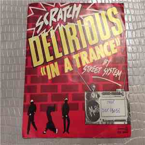 Street System - Delirious (In A Trance) flac download