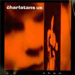 The Charlatans - Then flac download